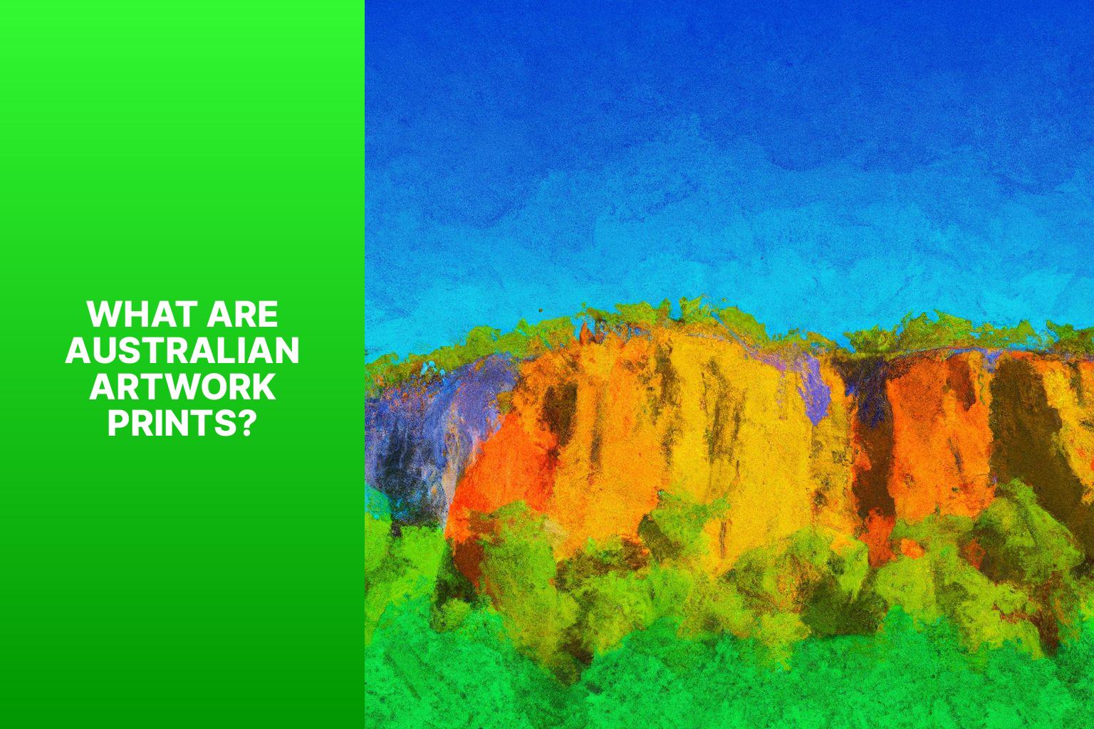 What Are Australian Artwork Prints? - Celebrating Australian Artwork Prints 